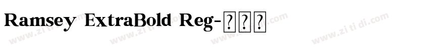 Ramsey ExtraBold Reg字体转换